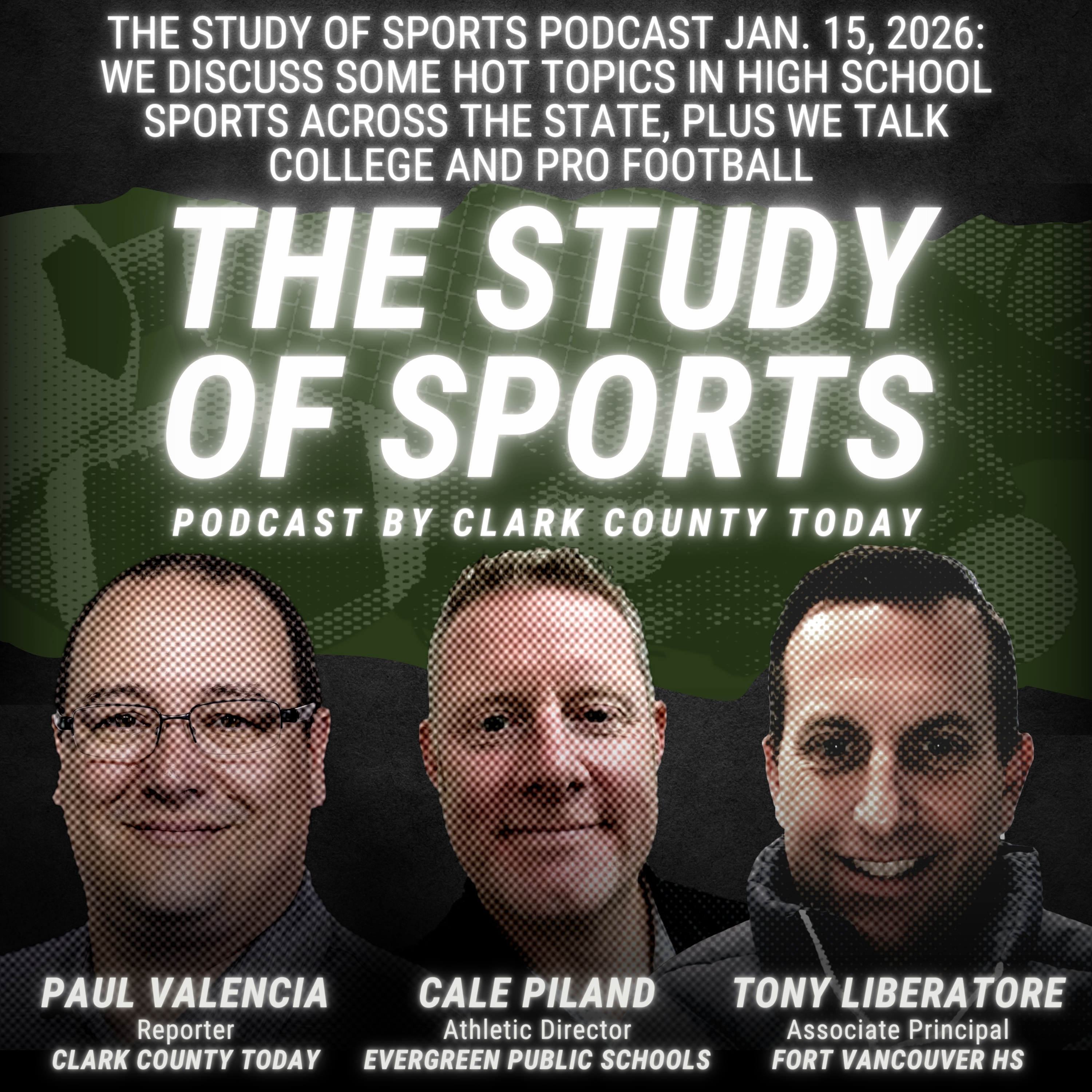 The Study of Sports Podcast Jan. 15, 2026: We discuss some hot topics in high school sports across the state, plus we talk college and pro football episode artwork