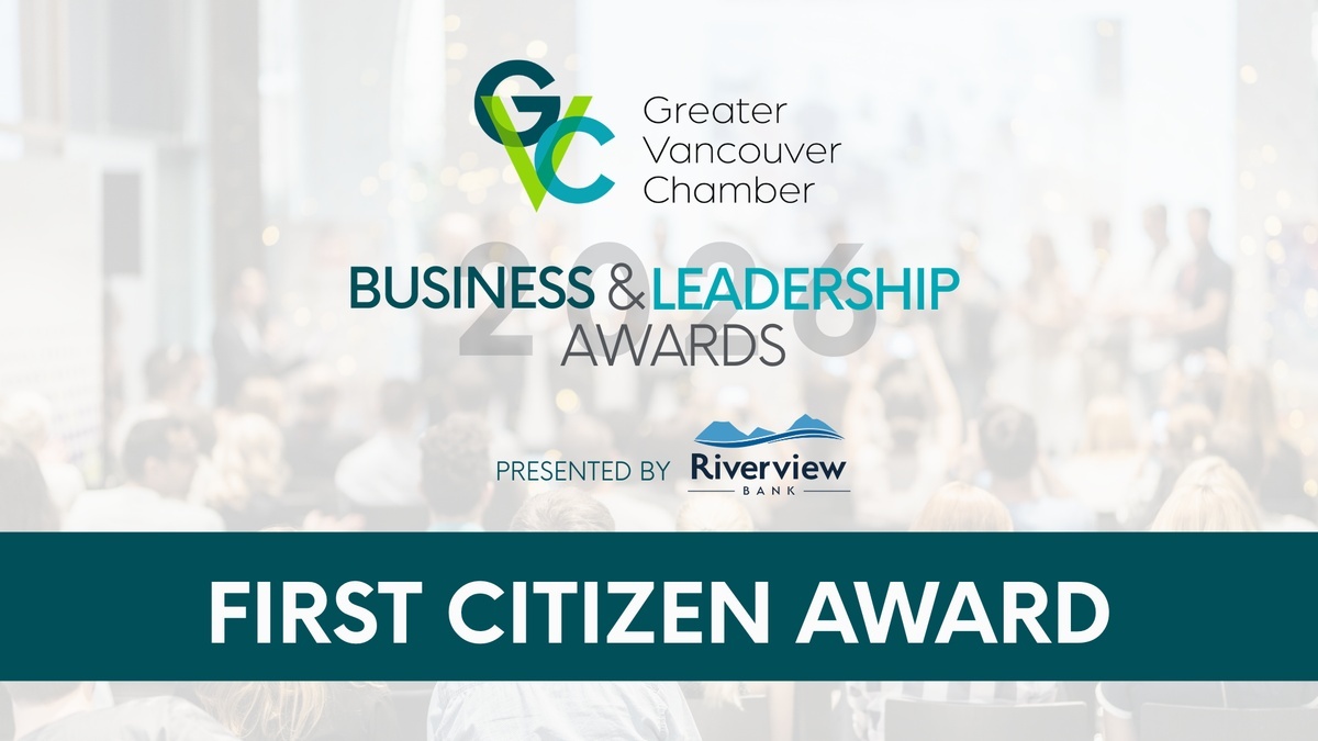 Greater Vancouver Chamber opens nominations for the 2026 First Citizen Award