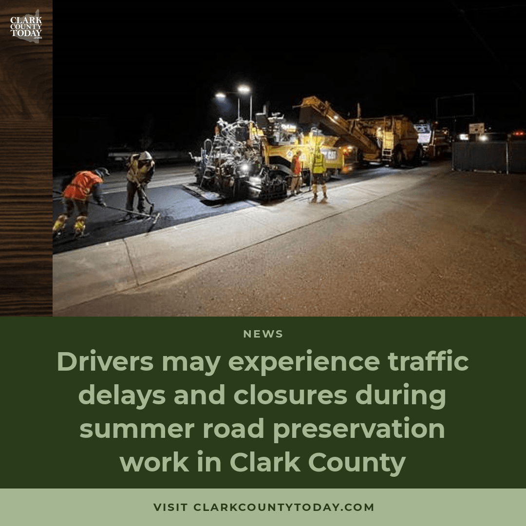 Clark County summer road work brings delays, closures ahead
