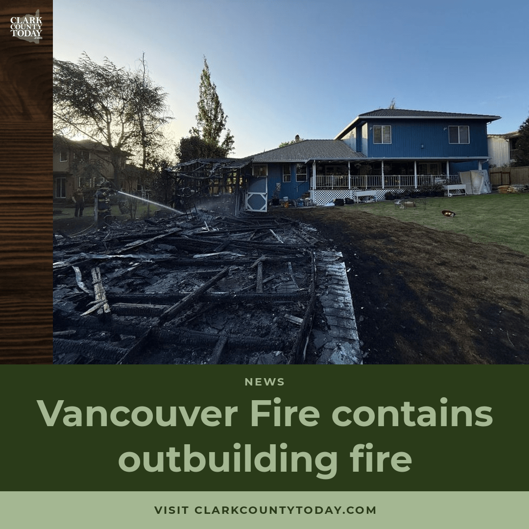 Vancouver Fire Stops Outbuilding Blaze, Saves Home