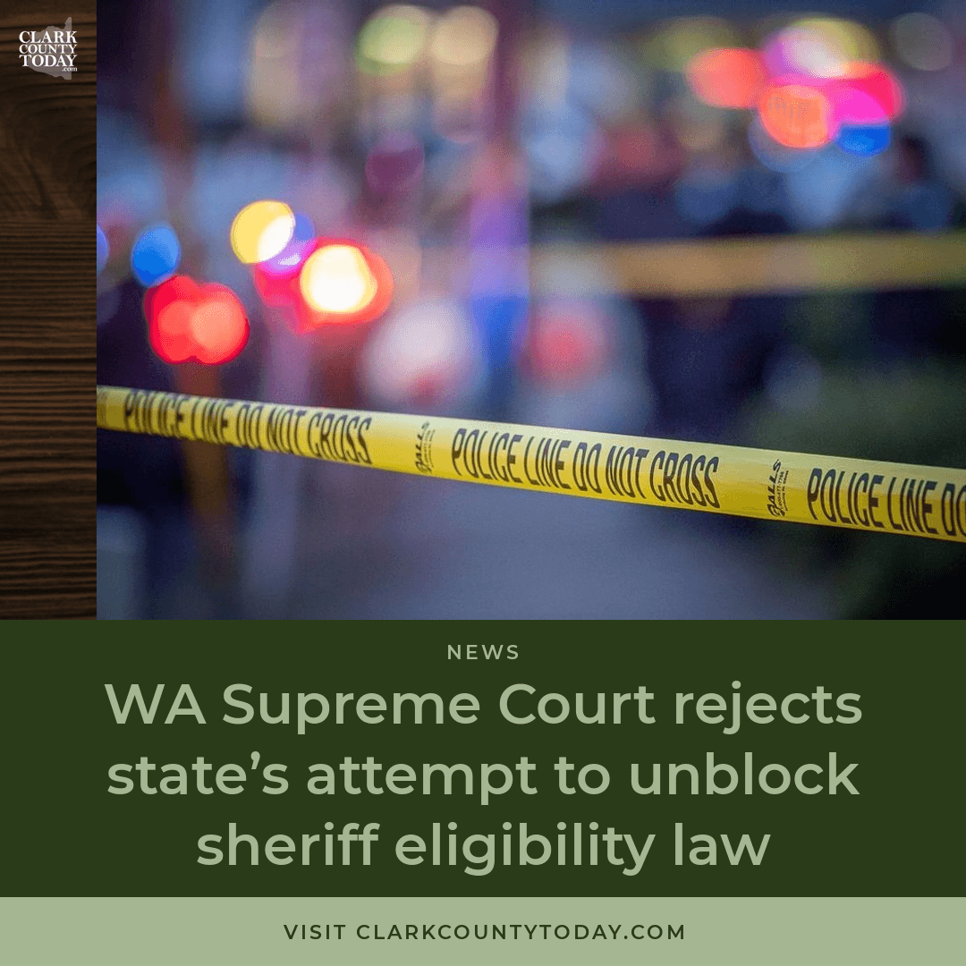WA Supreme Court Keeps Sheriff Eligibility Law Blocked