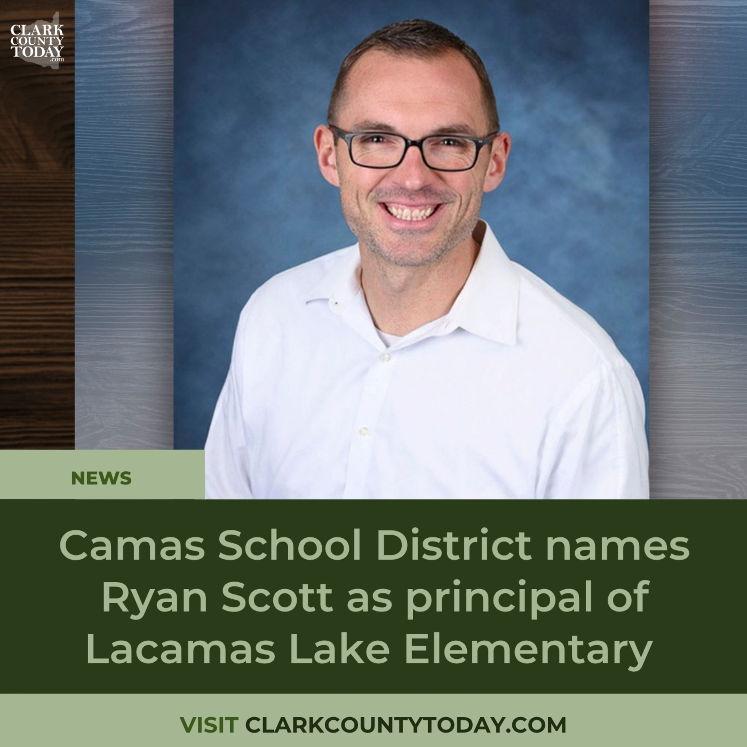 Ryan Scott selected to lead Lacamas Lake Elementary in Camas episode artwork