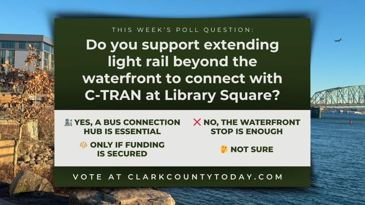 POLL: Do you support extending light rail beyond the waterfront to connect with C-TRAN at Library Square?