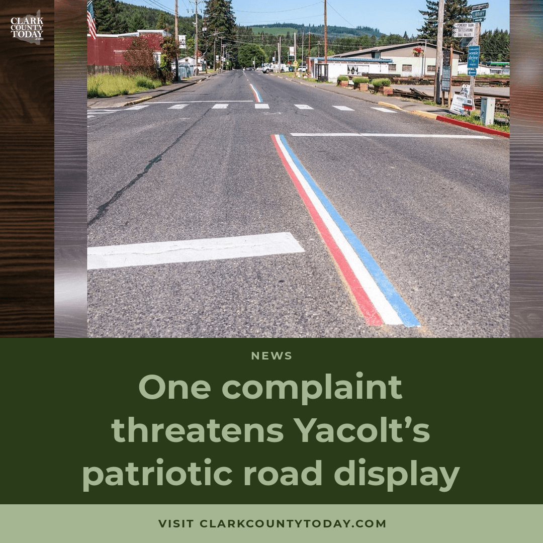 Yacolt's Patriotic Road Striping Faces One Complaint