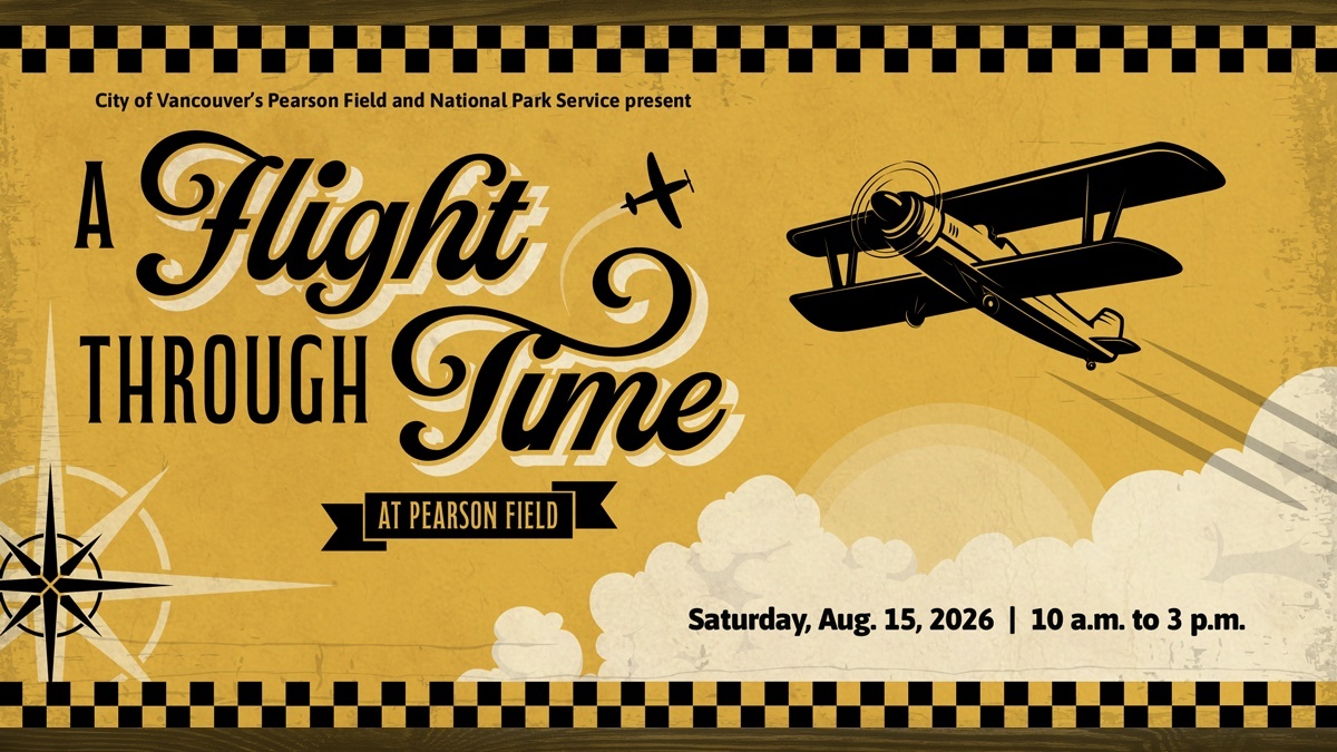 City of Vancouver and National Park Service to host A Flight Through Time at Pearson Field