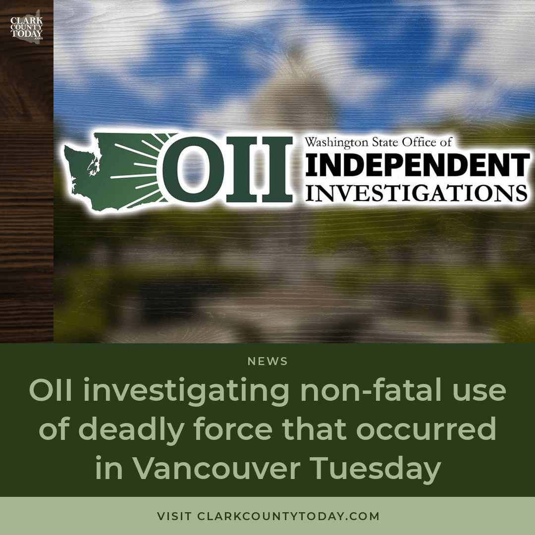 OII Investigates Vancouver Officer-Involved Shooting