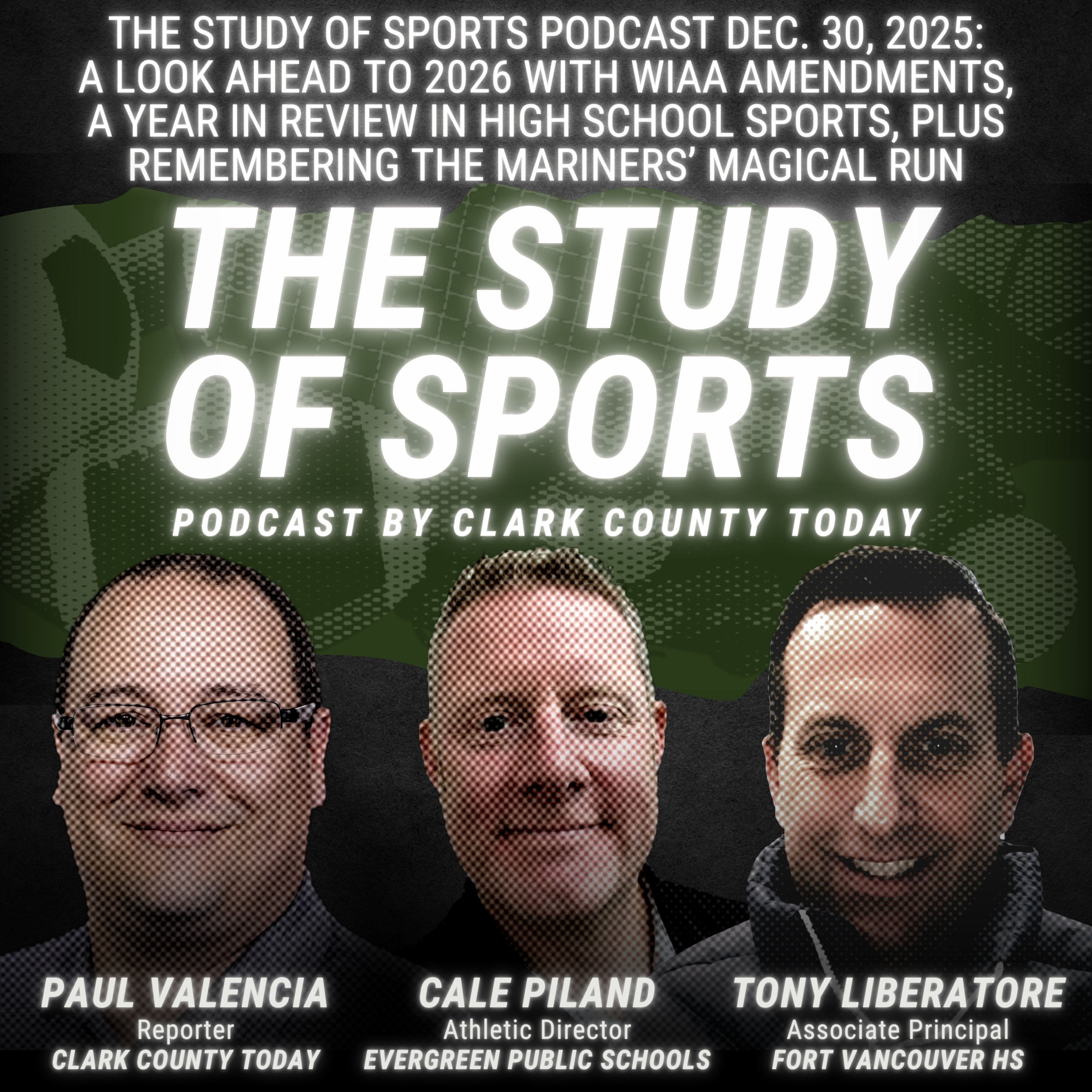 The Study of Sports Podcast Dec. 30, 2025: A look ahead to 2026 with WIAA amendments, a year in review in high school sports, plus remembering the Mariners’ magical run episode artwork