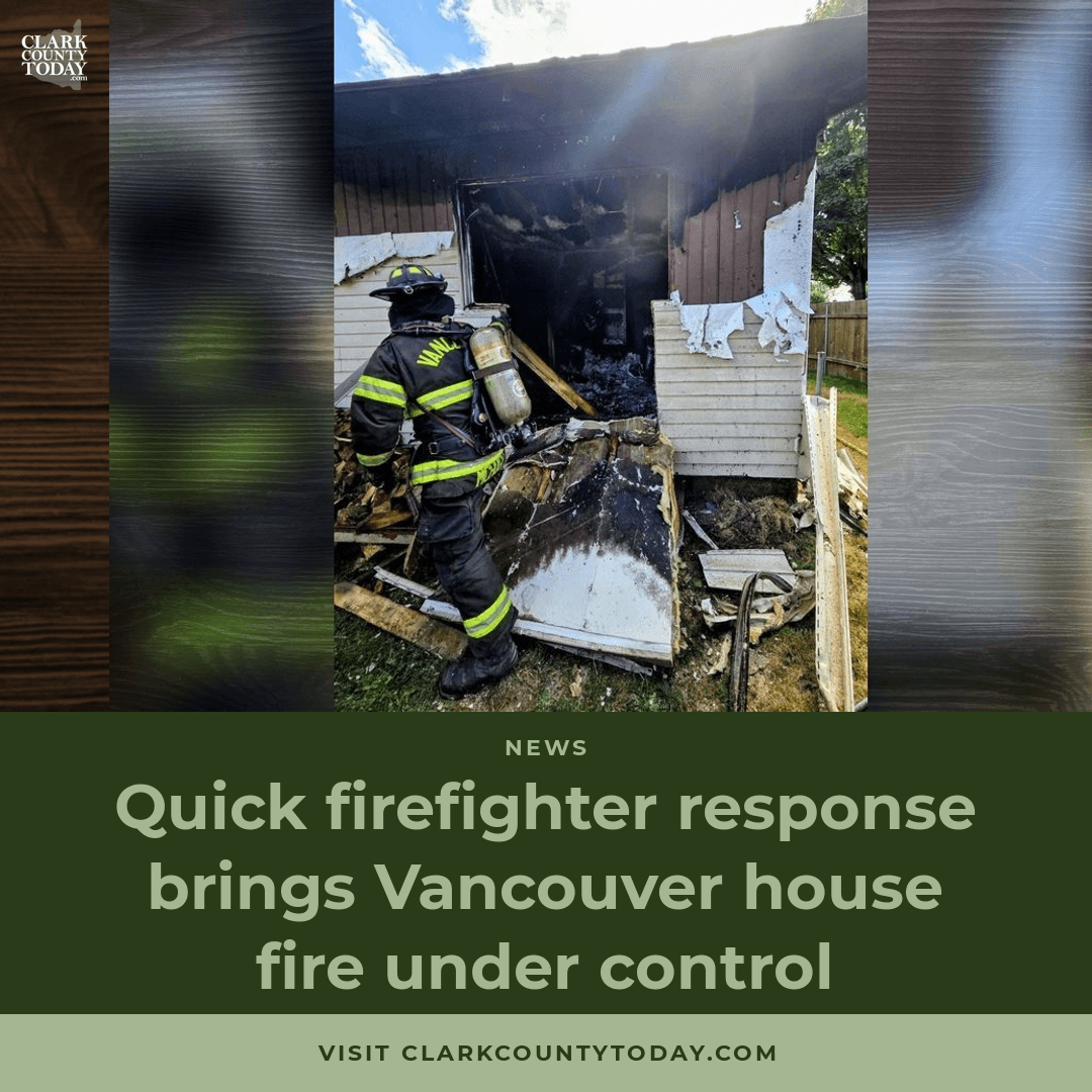 Vancouver House Fire Knocked Down Fast, Cause Unknown