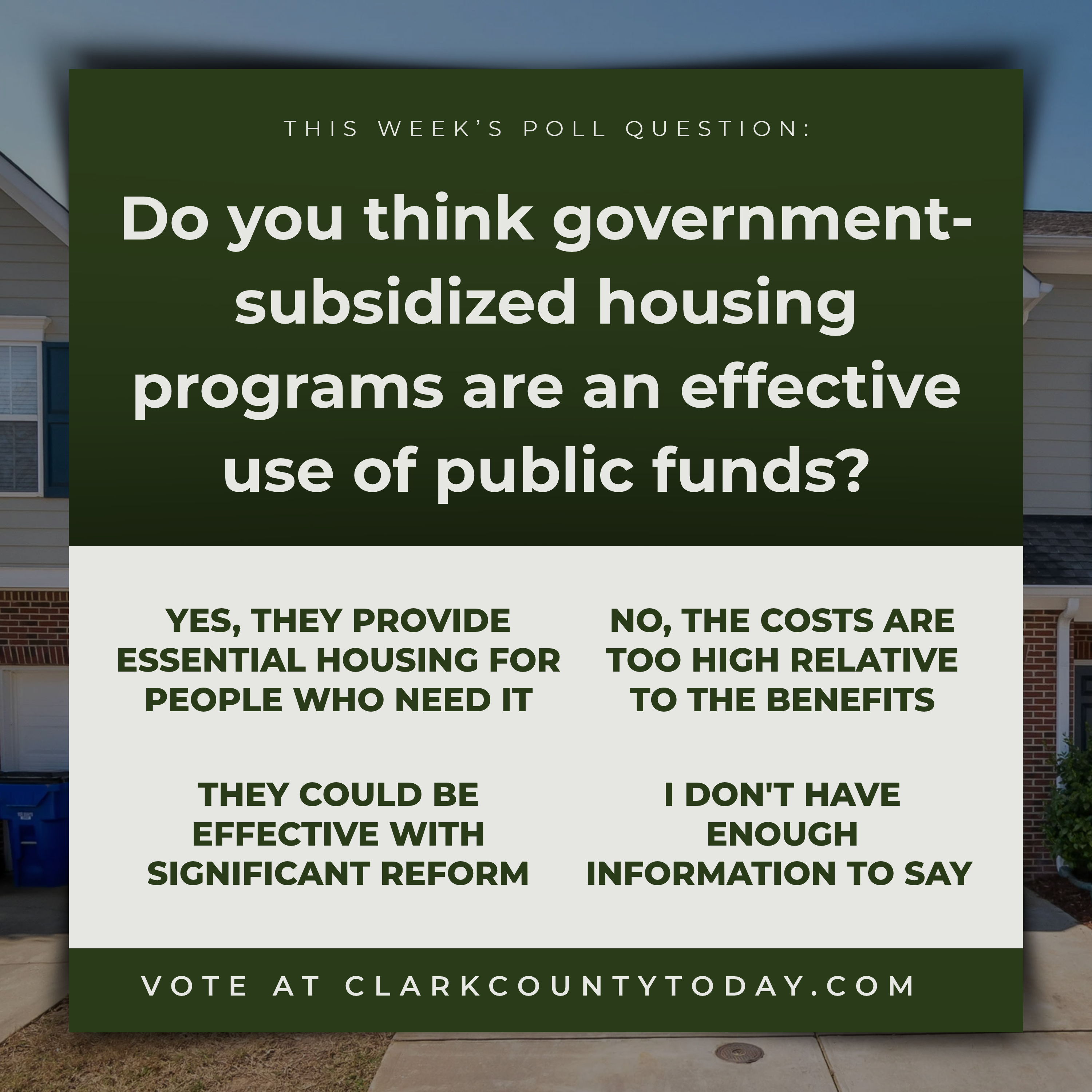 Do you think government-subsidized housing programs are an effective use of public funds?